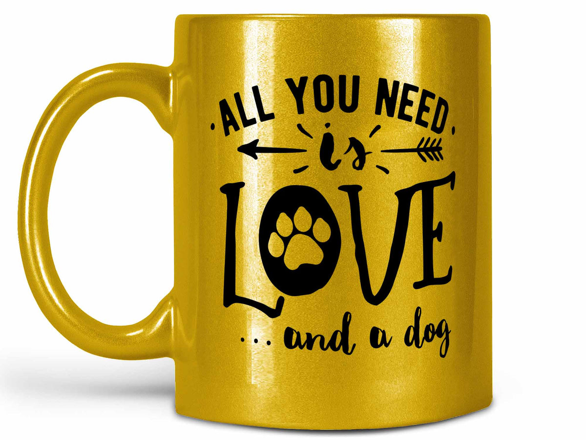 Funny Coffee Mugs | All You Need is Love and a Dog Coffee Mug or Cup  Coffee  Mugs Never Lie