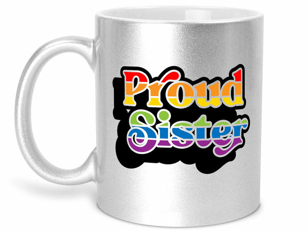 Proud Sister Coffee Mug