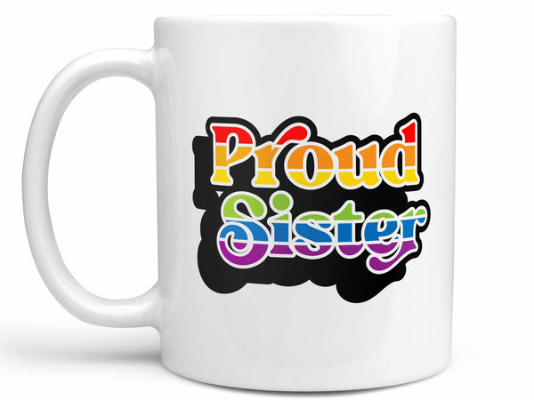 Proud Sister Coffee Mug