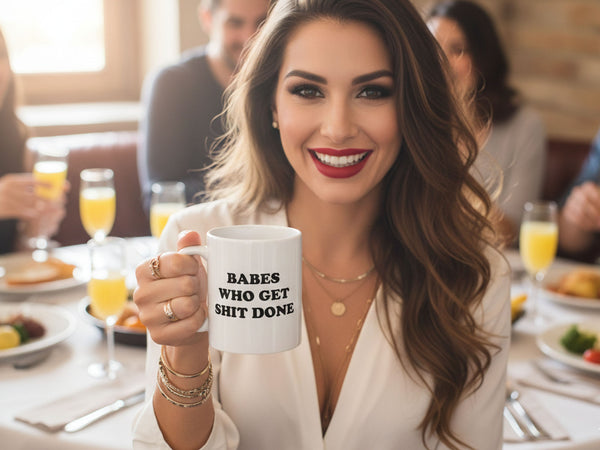 Babes Who Get Shit Done Coffee Mug