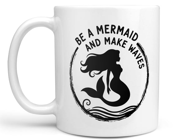 Make Waves Mermaid Coffee Mug