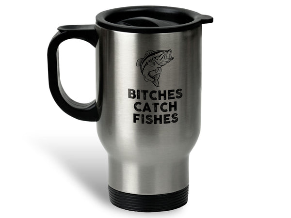 Bitches Catch Fishes Coffee Mug