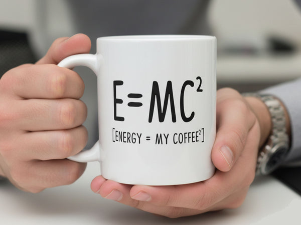 Energy Equals My Coffee Mug