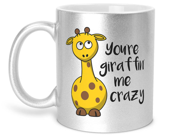 You're Giraffin' Me Crazy Coffee Mug