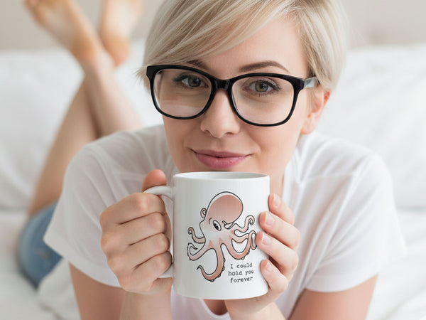 I Could Hold You Octopus Coffee Mug