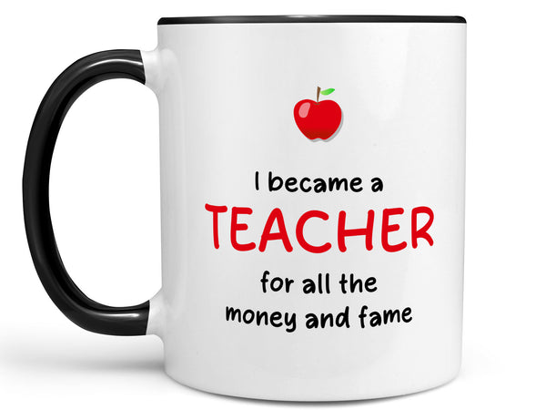 Money and Fame Teacher's Coffee Mug