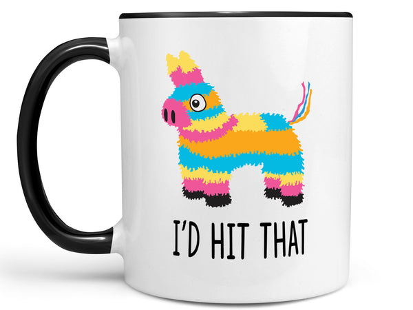 I'd Hit That Pinata Coffee Mug