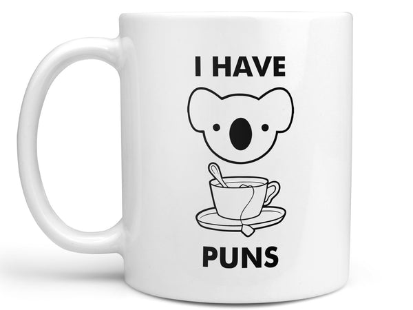 I Have Koala Tea Puns Coffee Mug