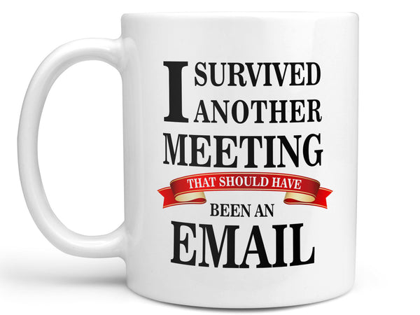 Meeting Survivor Coffee Mug
