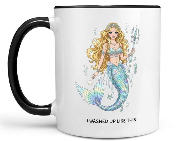I Washed Up Like This Coffee Mug