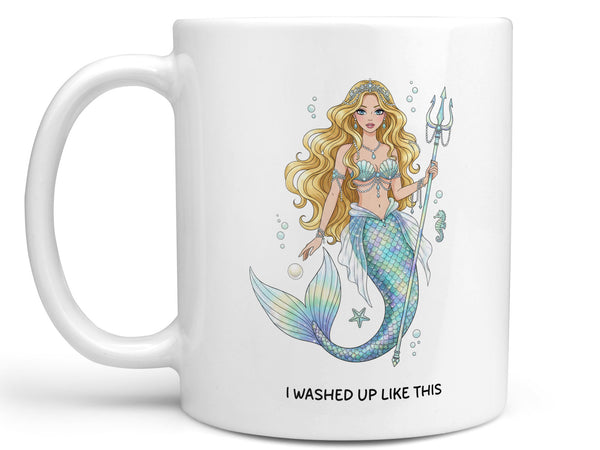 I Washed Up Like This Coffee Mug
