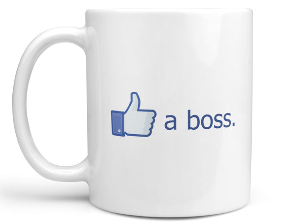 Like a Boss Coffee Mug
