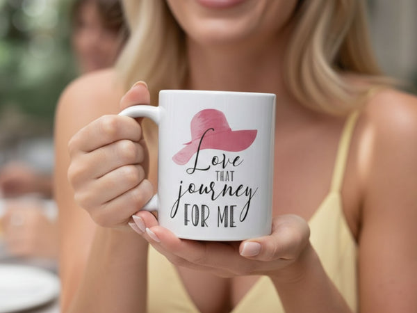 Love that Journey for Me Coffee Mug