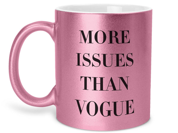More Issues than Vogue Coffee Mug