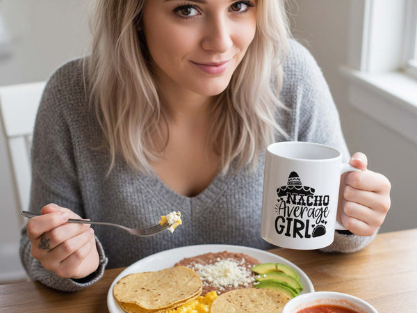 Nacho Average Girl Coffee Mug