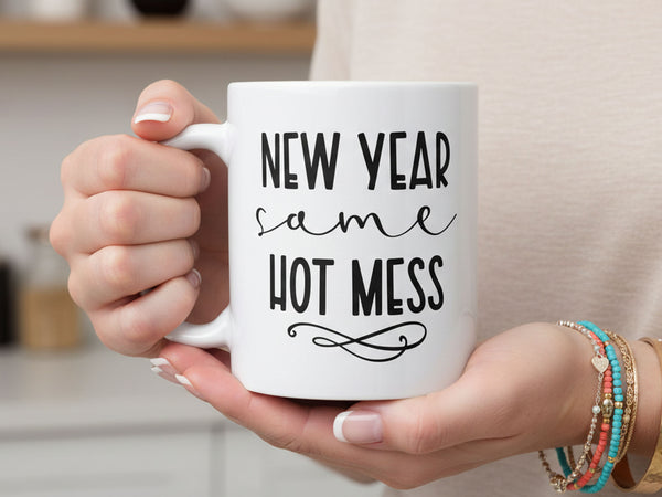 New Year Hot Mess Coffee Mug