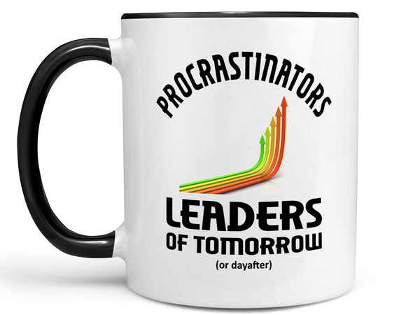 Procrastinators Leaders Coffee Mug