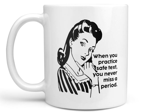 Practice Safe Text Coffee Mug