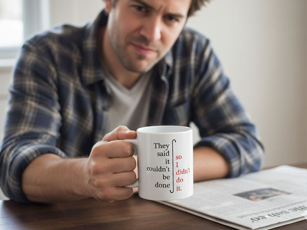 I Didn't Do It Coffee Mug