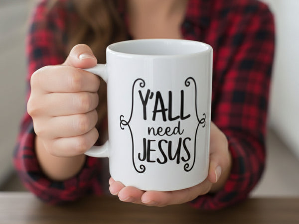 Ya'll Need Jesus Coffee Mug