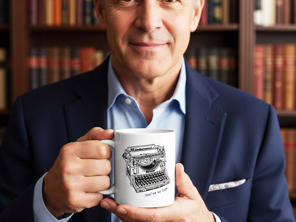 You're My Type Coffee Mug