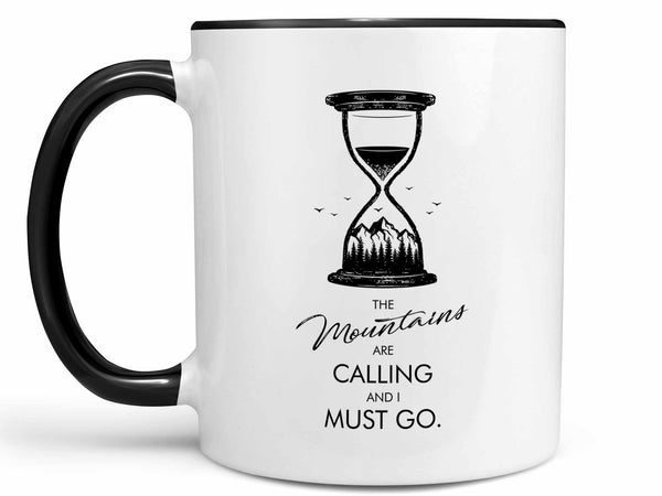 The Mountains Are Calling Coffee Mug