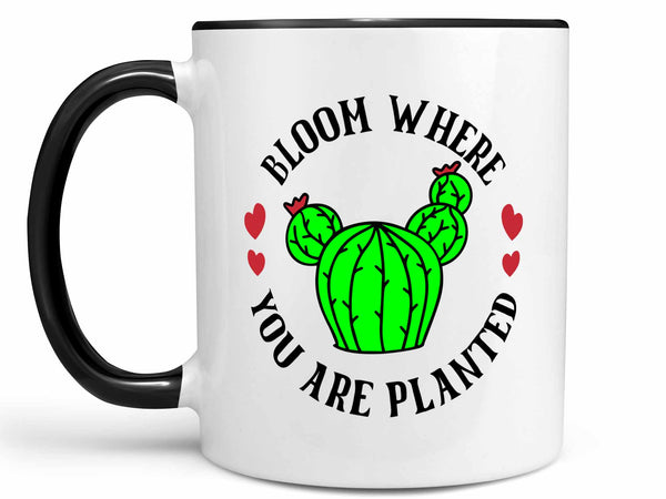 Bloom Where You are Planted Coffee Mug