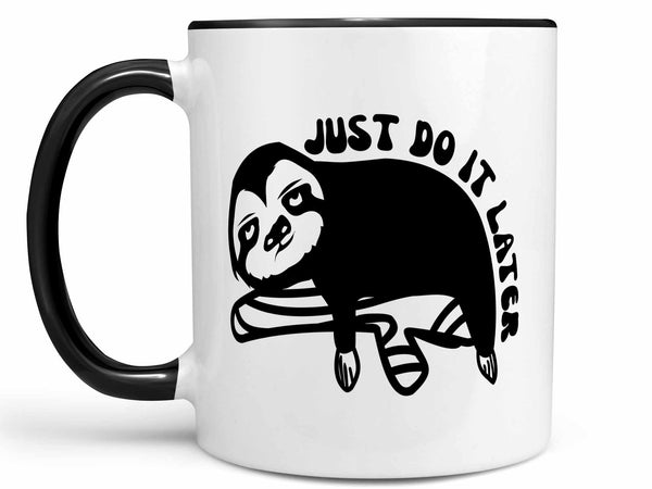Do it Later Sloth Coffee Mug