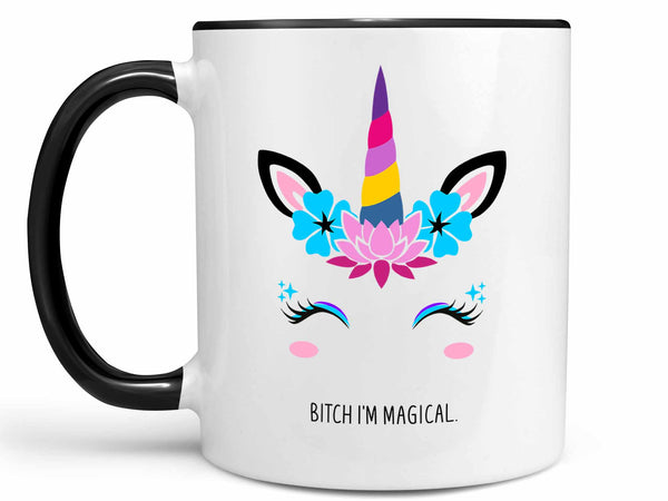 Bitch I'm Magical Unicorn Coffee Mug