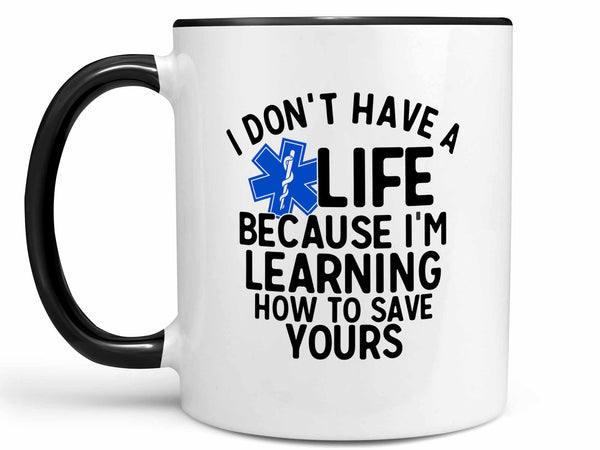 No Life E.M.T. Coffee Mug
