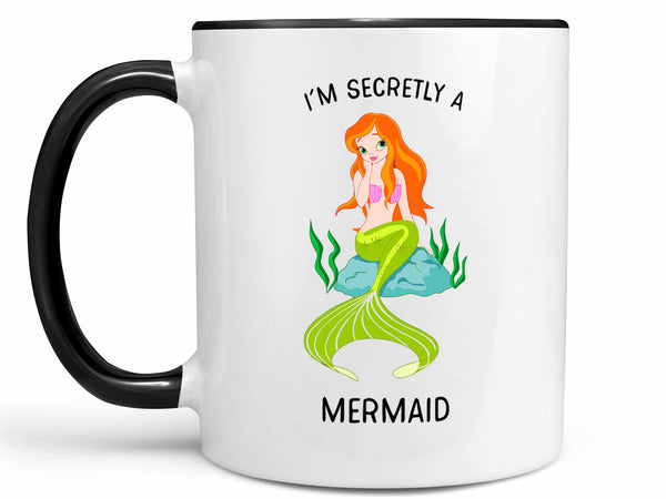I'm Secretly a Mermaid Coffee Mug