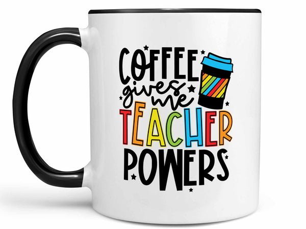 Teacher Powers Coffee Mug