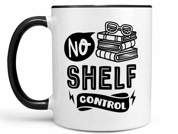 No Shelf Control Coffee Mug