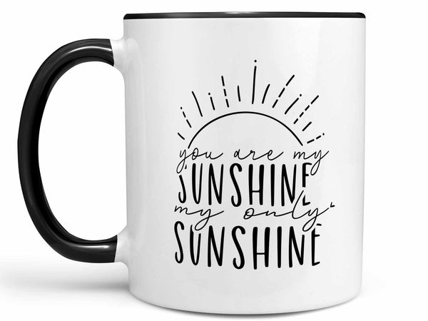 My Only Sunshine Coffee Mug