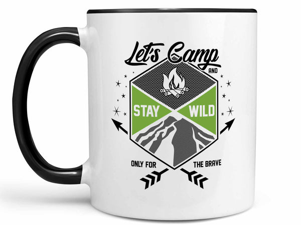 Camp and Stay Wild Coffee Mug