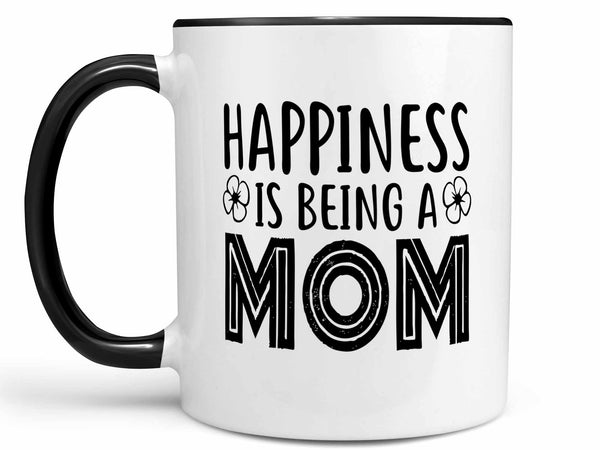 Happiness is Being a Mom Coffee Mug