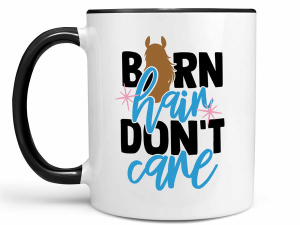 Barn Hair Don't Care Coffee Mug