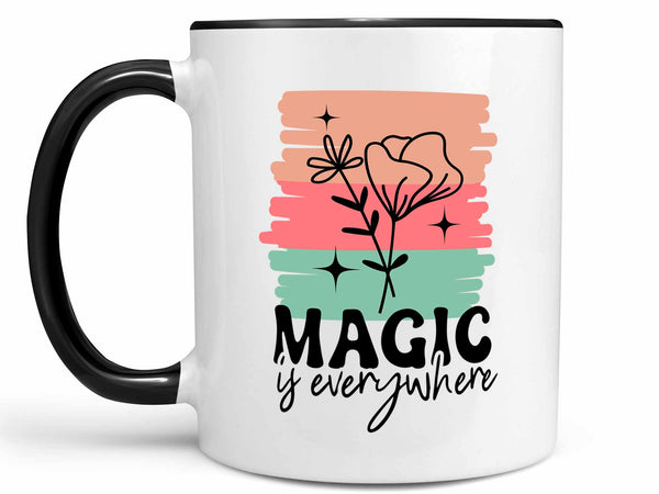 Magic is Everywhere Coffee Mug