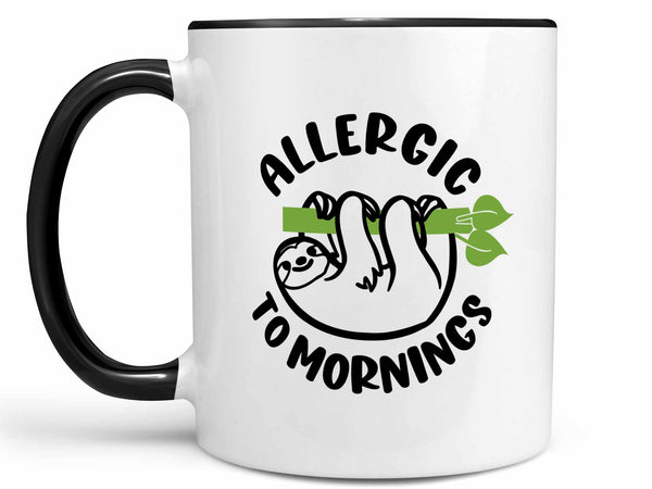Allergic to Mornings Coffee Mug