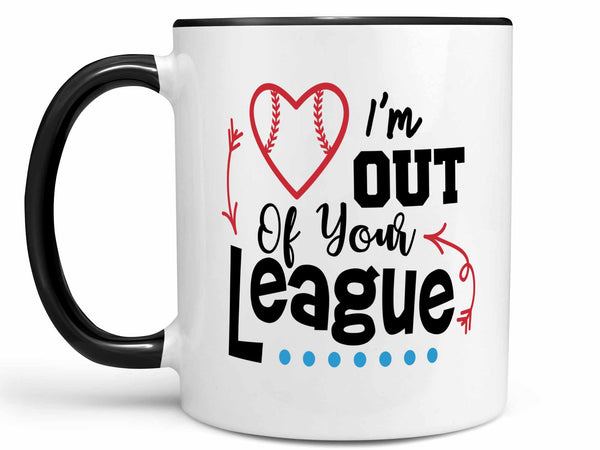 Out of Your League Coffee Mug