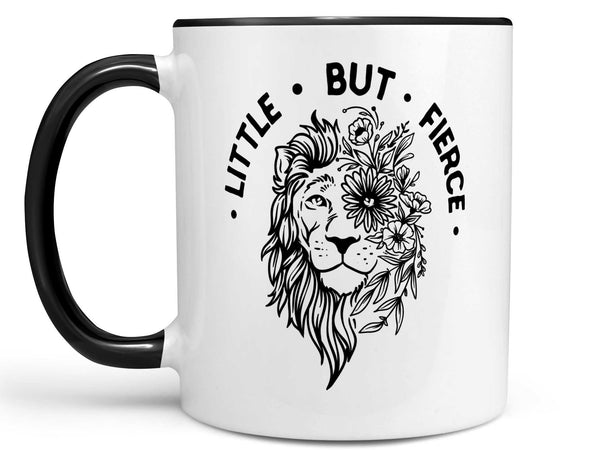 Little But Fierce Coffee Mug,Coffee Mugs Never Lie,Coffee Mug