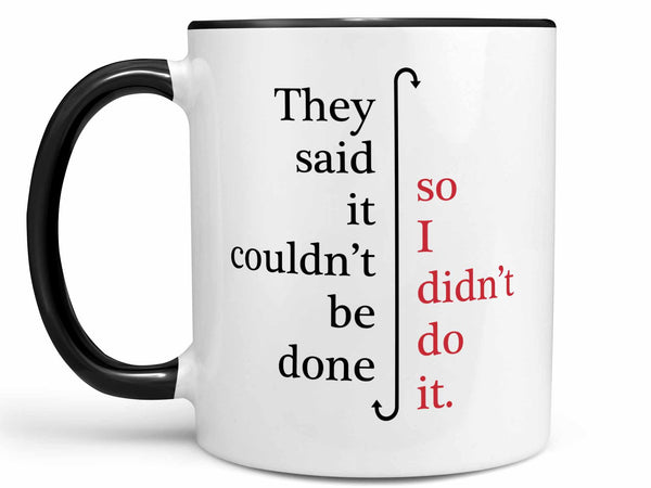 I Didn't Do It Coffee Mug,Coffee Mugs Never Lie,Coffee Mug