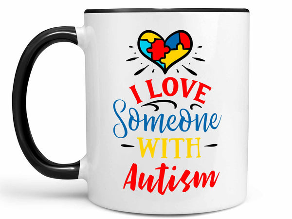 I Love Someone with Autism Coffee Mug,Coffee Mugs Never Lie,Coffee Mug