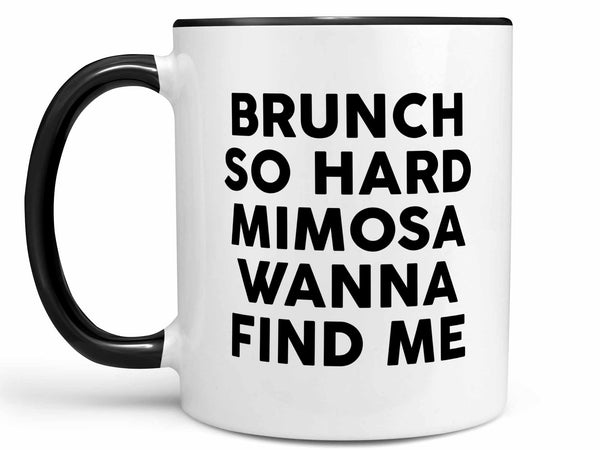 Mimosa Wanna Find Me Coffee Mug