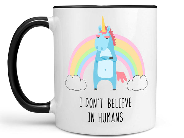 Believe in Humans Coffee Mug,Coffee Mugs Never Lie,Coffee Mug