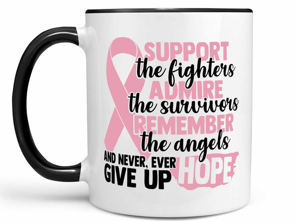 Support Admire Remember Coffee Mug,Coffee Mugs Never Lie,Coffee Mug