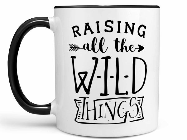 Raising Wild Things Coffee Mug,Coffee Mugs Never Lie,Coffee Mug