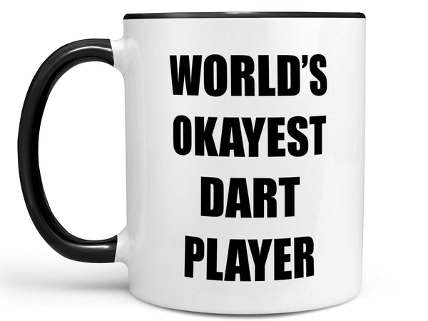 Okayest Dart Player Coffee Mug,Coffee Mugs Never Lie,Coffee Mug