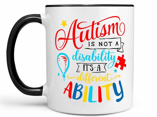 Autism is Not a Disability Coffee MUg,Coffee Mugs Never Lie,Coffee Mug