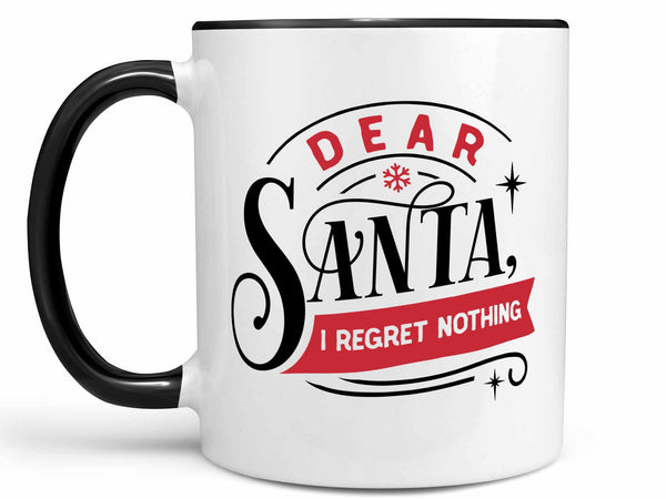 Santa I Regret Nothing Coffee Mug,Coffee Mugs Never Lie,Coffee Mug